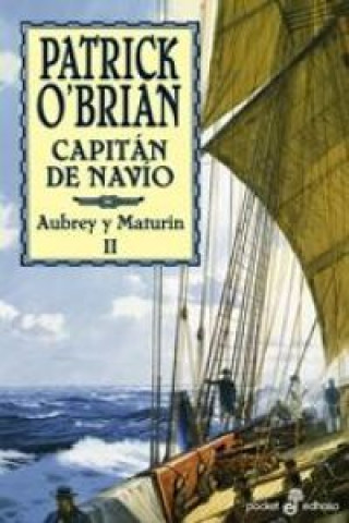 Carte Capitán de navío : una novela de la armada inglesa Patrick O'Brian