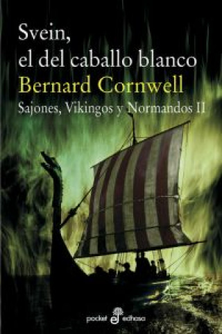 Kniha SVEIN, EL DEL CABALLO BLANCO. II (Bolsillo) Bernard Cornwell