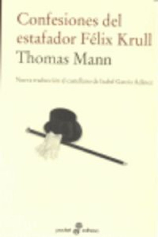 Kniha Confesiones del estafador Felix Krüll Thomas Mann