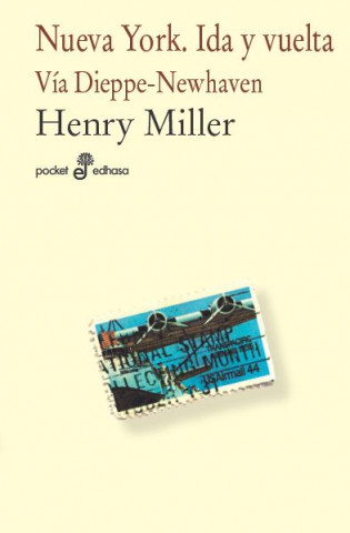Könyv Nueva York : Ida y vuelta HENRY MILLER