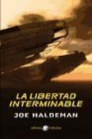 Kniha La Libertad Interminable Haldeman