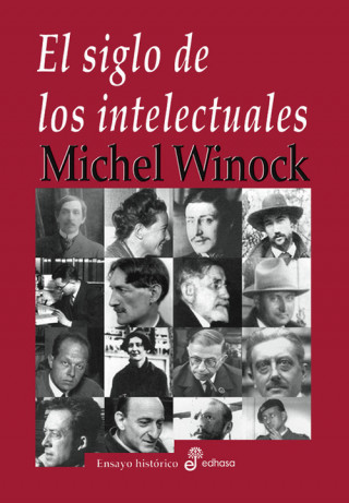 Carte El siglo de los intelectuales Michel Winock