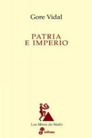 Kniha Patria e imperio : ensayos políticos Gore Vidal