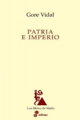 Βιβλίο Patria e imperio : ensayos políticos Gore Vidal