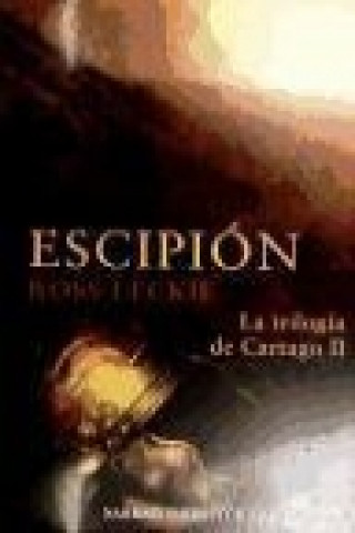 Kniha ESCIPIÓN. La trilogía de Cartago II 