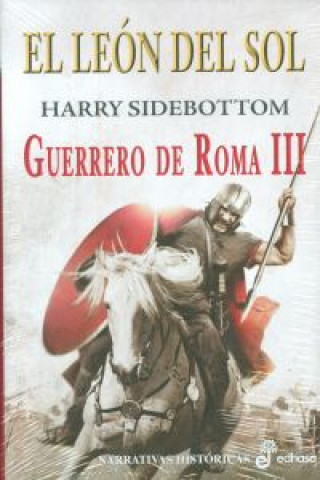 Kniha Guerreros de Roma III. El león del sol Harry Sidebottom