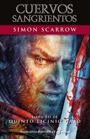 Könyv Cuervos sangrientos: Libro XII de Quinto Licinio Cato Simon Scarrow