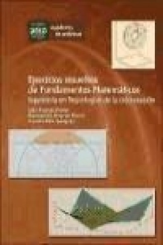 Könyv Ejercicios resueltos de fundamentos matemáticos : ingeniería en tecnologías de la información Lidia Huerga Pastor