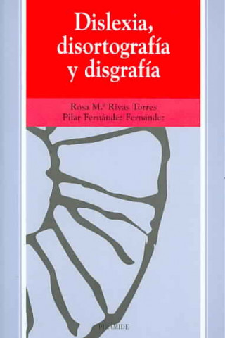 Kniha Dislexia, disortografía y disgrafía María del Pilar Fernández Fernández