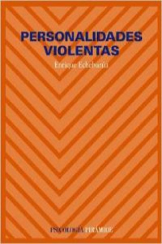 Книга Personalidades violentas Enrique Echeburúa Odriozola