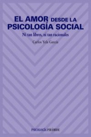 Βιβλίο El amor desde la psicología social Carlos Yela García