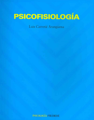 Kniha Psicofisiología Luis Carretié Arangüena