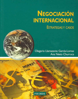 Kniha Negociación internacional : estrategias y casos Olegario Llamazares García-Lomas