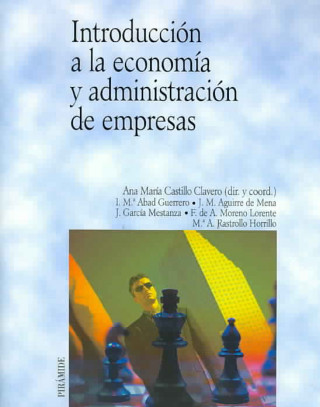 Carte Introducción a la economía y administración de empresas Isabel María Abad Guerrero