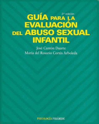 Buch Guía para la evaluación del abuso sexual infantil José Cantón Duarte