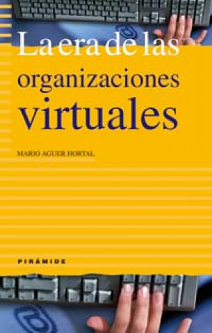 Könyv La era de las organizaciones virtuales Mario Aguer Hortal