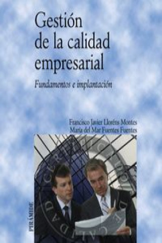 Könyv Gestión de la calidad empresarial : fundamentos e implantación María del Mar Fuentes Fuentes