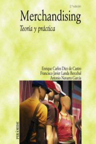 Buch Merchandising : teoría y práctica Enrique Carlos Díez de Castro