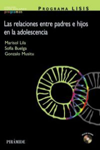 Carte Programa Lisis : las relaciones entre padres e hijos en la adolescencia Sofía Buelga Vásquez
