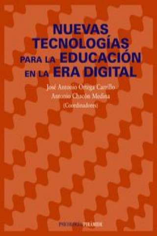 Carte Nuevas tecnologías para la educación en la era digital Antonio Chacón Medina