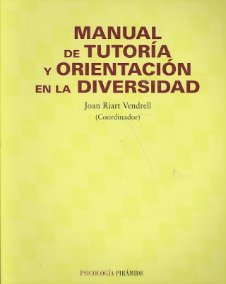 Kniha Manual de tutoría y orientación en la diversidad Joan Riart i Vendrell