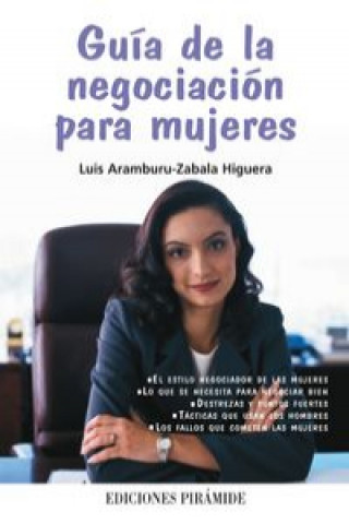 Livre Guía de la negociación para mujeres Luis Alfonso Aramburu-Zabala Higuera