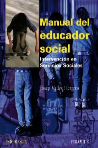 Книга Manual del educador social : intervención en los servicios sociales Josep Vallés Herrero