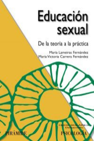 Книга Educación sexual : de la teoría a la práctica María Victoria Carrera Fernández