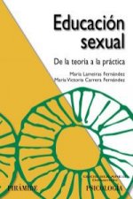 Könyv Educación sexual : de la teoría a la práctica María Victoria Carrera Fernández