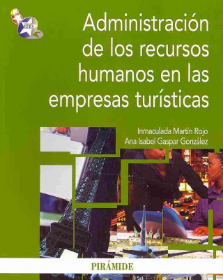 Könyv Administración de los recursos humanos en las empresas turísticas Ana Isabel Gaspar González