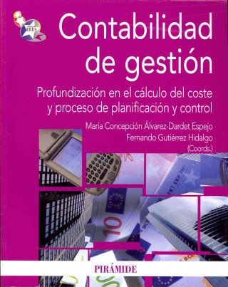 Carte Contabilidad de gestión : profundización en el cálculo del coste y proceso de planificación y control Fernando Gutiérrez Hidalgo