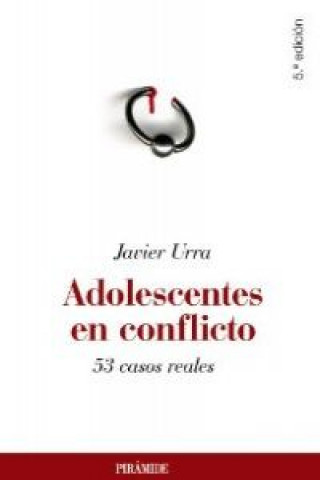 Buch Adolescentes en conflicto : 53 casos reales Javier Urra