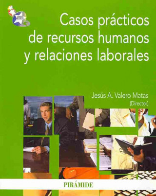 Carte Casos prácticos de recursos humanos y relaciones laborales Jesús Alberto Valero Matas