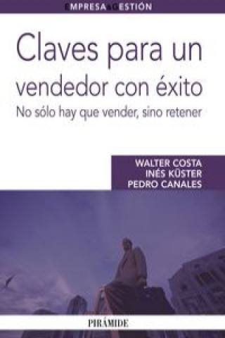 Книга Claves para un vendedor con éxito Pedro . . . [et al. ] Canales Ronda