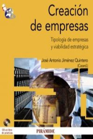 Kniha Creación de empresas : tipología de empresas y viabilidad estratégica José Antonio Jiménez Quintero