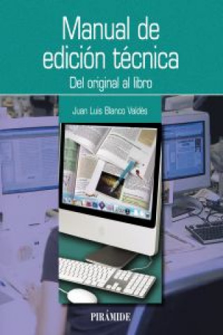 Carte Manual de edición técnica : del original al libro Juan L. Blanco Valdés