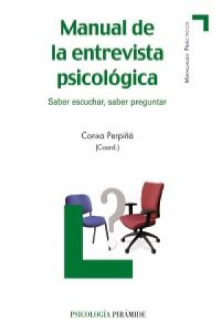 Kniha Manual de la entrevista psicológica : saber escuchar, saber preguntar CONXA PERPIÑA