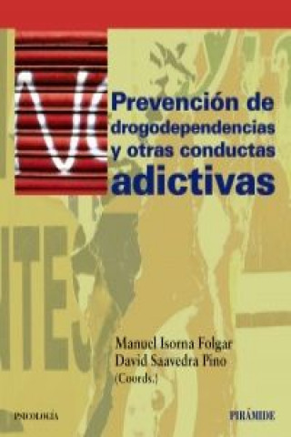 Книга Prevención de drogodependencias y otras conductas adictivas Manuel Isorna Folgar