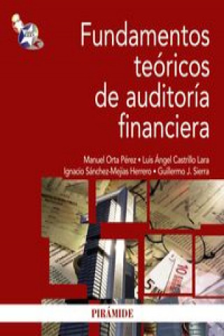 Könyv Fundamentos teóricos de auditoría financiera Manuel . . . [et al. ] Orta Pérez