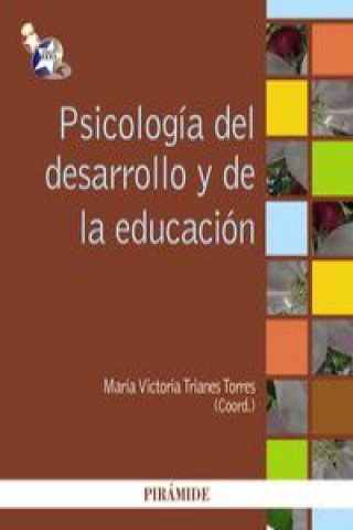 Kniha Psicología del desarrollo y de la educación María Victoria Trianes Torres