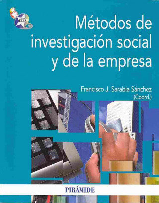 Könyv Métodos de investigación social y de la empresa Francisco José Sarabia Sánchez