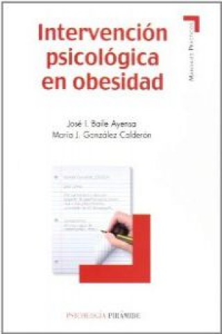 Kniha Intervención psicológica en obesidad José Ignacio Baile Ayensa