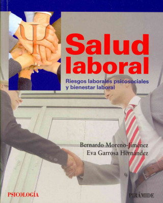 Libro Salud laboral : riesgos laborales psicosociales y bienestar laboral Eva Garrosa Hernández