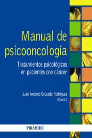 Carte Manual de psicooncología : tratamientos psicológicos en pacientes con cáncer Juan Antonio Cruzado Rodríguez