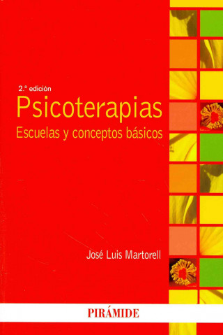 Carte Psicoterapias : escuelas y conceptos básicos J. L. Martorell Ypiens