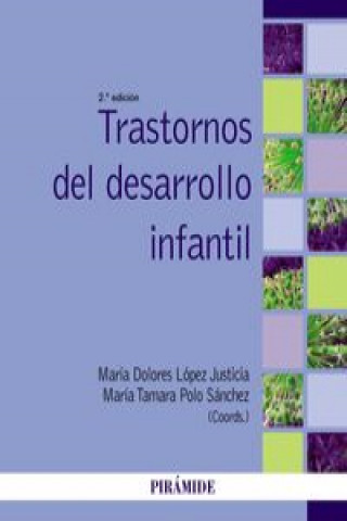 Knjiga Trastornos del desarrollo infantil M DOLORES LOPEZ JUSTICIA
