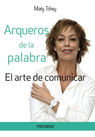 Книга Arqueros de la palabra MATY TCHEY