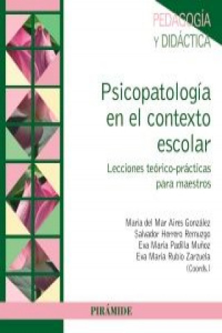Könyv Psicopatología en el contexto escolar 