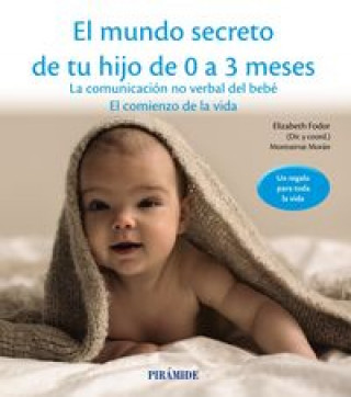 Kniha El mundo secreto de tu hijo de 0 a 3 meses 