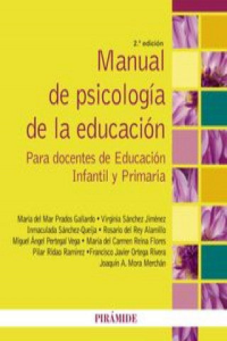 Könyv Manual de psicología de la educación : para docentes de Educación Infantil y Primaria 